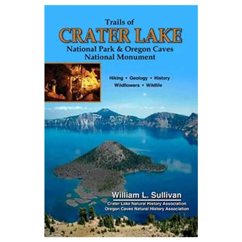 Camping hiking trail serenity-NAVILLUS PRESS, TRAILS OF CRATER LAKE: NATIONAL PARK & OREGON CAVES NATIONAL MONUMENT