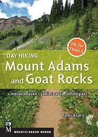 Camping hiking outdoor spark-MOUNTAINEERS BOOKS, DAY HIKING MT ADAMS AND GOAT ROCKS WILDERNESS